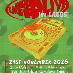 UNHEARD Live in LAGOS